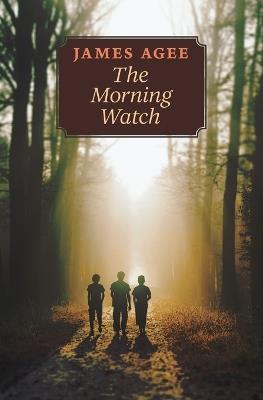 The Morning Watch - James Agee - cover