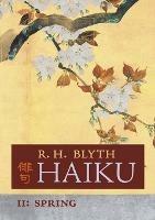 Haiku (Volume II): Spring - R H Blyth - cover