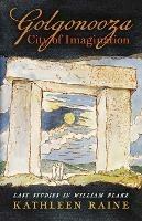 City of Imagination Golgonooza - Kathleen Raine - cover