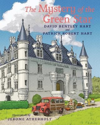 The Mystery of the Green Star - David Bentley Hart,Patrick Robert Hart - cover