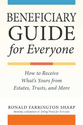 Estate Planning from the Heart for Everyone: How to Understand Wills and Trusts, Avoid Family Conflicts, and Simplify Your Estate - Ronald Farrington Sharp - cover