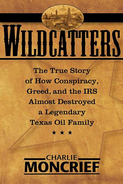 Wildcatters - Charles Moncrief - ebook