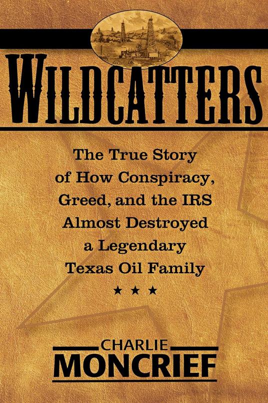 Wildcatters - Charles Moncrief - ebook