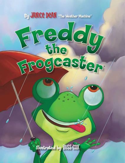 Freddy the Frogcaster - Janice Dean,Russ Cox - ebook