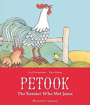 Petook: The Rooster Who Met Jesus - Tomie dePaola,Caryll Houselander - cover