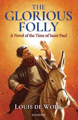 The Glorious Folly - Louis De Wohl - cover