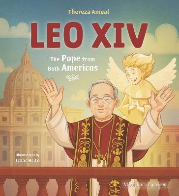 Leo XIV: The Pope from Both Americas - Thereza Ameal - cover