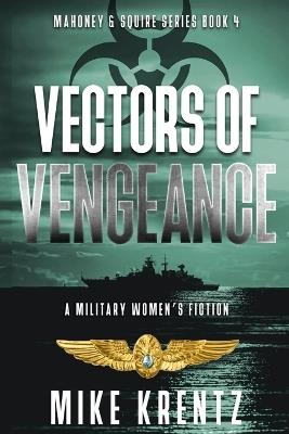 Vectors of Vengeance: A Military Women's Fiction - Mike Krentz - cover