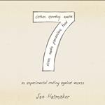 7: An Experimental Mutiny Against Excess