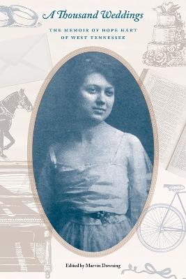 A Thousand Weddings: The Memoir of Hope Hart of West Tennessee - cover