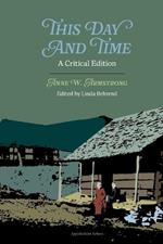 This Day and Time: A Critical Edition