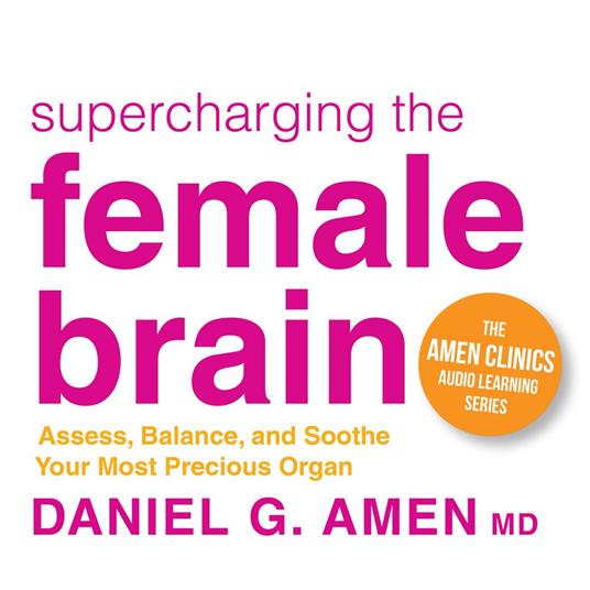 Supercharging the Female Brain