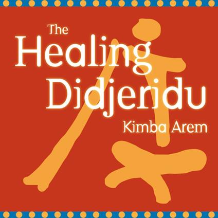 The Healing Didjeridu