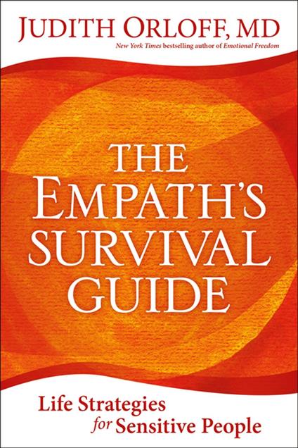 The Empath's Survival Guide