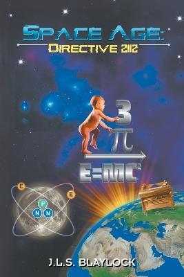 Space Age: Directive 2112 - J L S Blaylock - cover