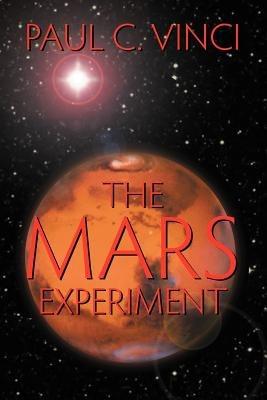 The Mars Experiment - Paul C. Vinci - cover