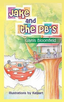 Jake and the PB's - Glynis Bloomfield - cover