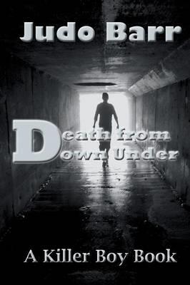 Death from Down Under: A Killer Boy Book - Judo Barr - cover