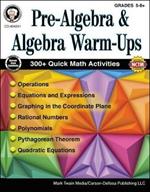 Pre-Algebra and Algebra Warm-Ups, Grades 5 - 12