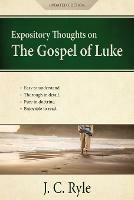 Expository Thoughts on the Gospel of Luke: A Commentary