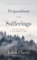 Preparations for Sufferings: The Best Work in the Worst Times