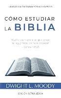 Como Estudiar la Biblia: Mucha paz tienen los que aman tu ley, y nada los hace tropezar - Salmo 119:165