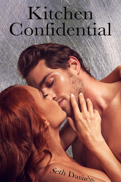 Kitchen Confidential - Seth Daniels - ebook