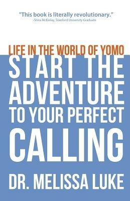 Life in the World of Yomo: Start the Adventure to Your Perfect Calling - Melissa Luke - cover