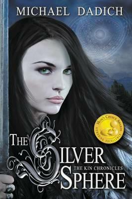 The Silver Sphere - Michael Dadich - cover