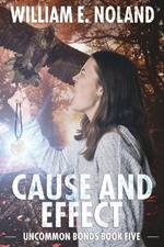 Cause and Effect: A Supernatural Thriller