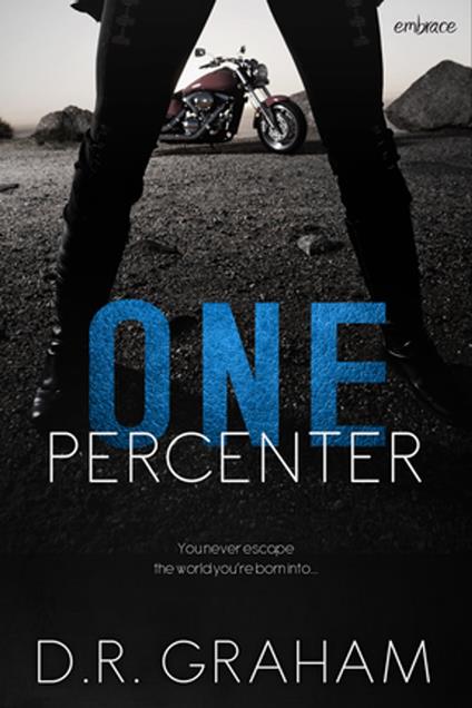 One Percenter - D.R. Graham - ebook