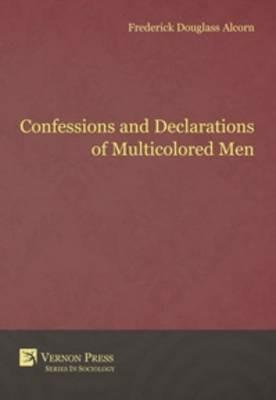 Confessions and Declarations of Multicolored Men - cover