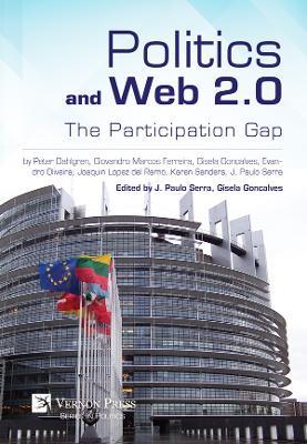 Politics and Web 2.0: The Participation Gap - Evandro Oliveira,Gisela Goncalves,Giovandro Marcos Ferreira - cover