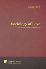 Sociology of Love: The Agapic Dimension of Societal Life
