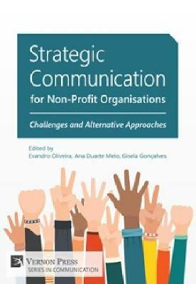 Strategic Communication for Non-Profit Organisations: Challenges and Alternative Approaches - Gisela Goncalves - cover