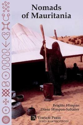 Nomads of Mauritania [Paperback, B&W] - Brigitte Himpan,Diane Himpan-Sabatier - cover