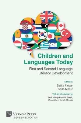 Children and Languages Today: First and Second Language Literacy Development - cover