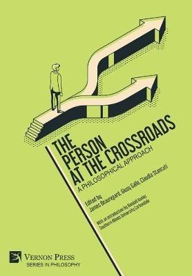 The Person at the Crossroads: A Philosophical Approach - cover