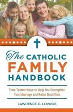 The Catholic Family Handbook