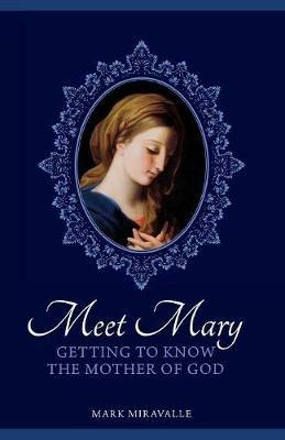 Meet Mary - Mark Miravalle - cover