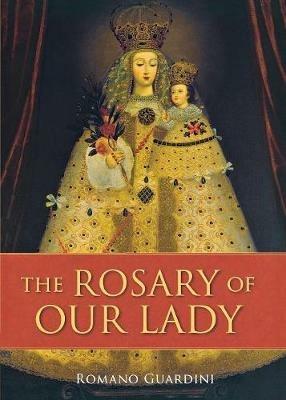 The Rosary of Our Lady - Fr Romano Guardini - cover
