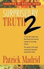 Surprised by Truth 2