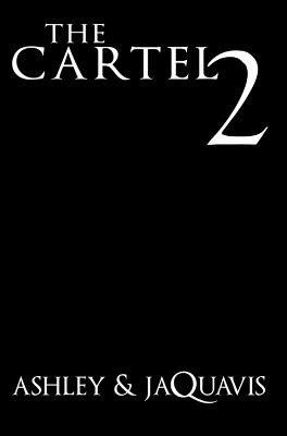 The Cartel 2 - Ashley,Jaquavis - cover