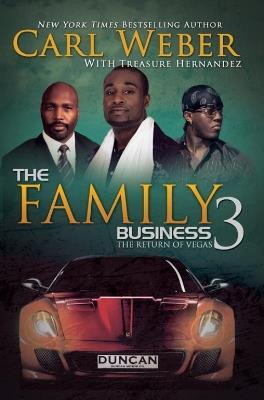 The Family Business 3: A Family Business Novel - Carl Weber,Treasure Hernandez - cover