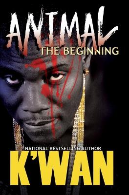 Animal: The Beginning - K'wan - cover