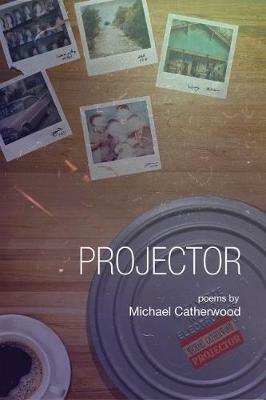 Projector - Michael Catherwood - cover
