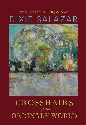Crosshairs of the Ordinary World - Dixie Salazar - cover