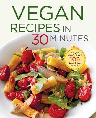 Vegan Recipes in 30 Minutes - Shasta Press,Terri Ann Nelson-Bunge - cover