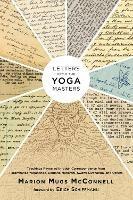 Letters from the Yoga Masters: Teachings Revealed through Correspondence from Paramhansa Yogananda, Ramana Maharshi, Swami Sivananda, and Others - Marion (Mugs) McConnell - cover
