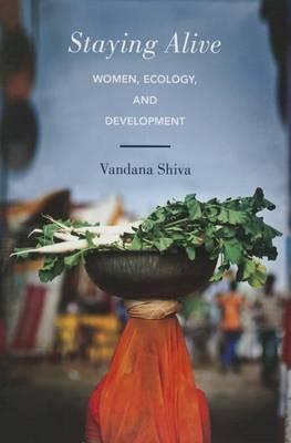 Staying Alive: Women, Ecology, and Development - Vandana Shiva - cover